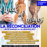 eWeek of Prayer 2017 - Semaine de Prière en ligne JA, La Réconciliation