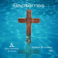 Cérémonie de baptême, samedi 29 octobre 2022, 16h
